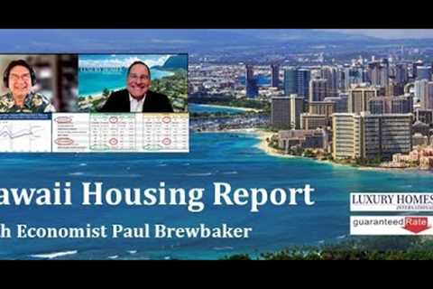 Hawaii Housing Report recorded June 2023 with economist Paul Brewbaker &amp; Patrick ONeill.
