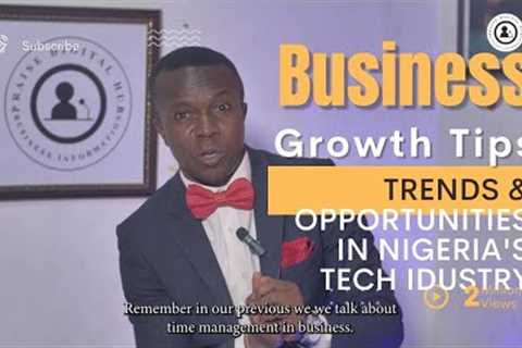 Trends and Opportunities in the Nigeria Tech Indus