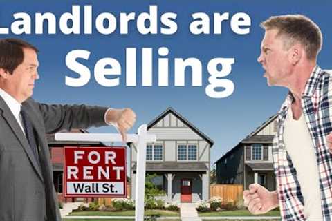 Landlords Are In Trouble; Wall Street Prepares to Take Over Rental Market