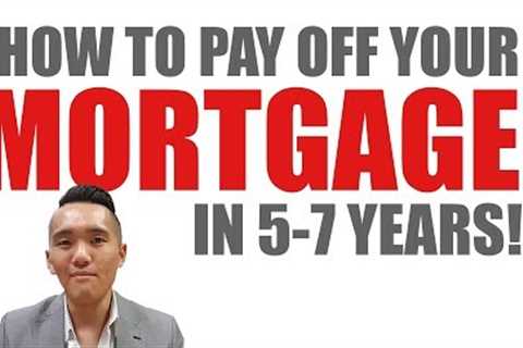 How to Pay Off your Mortgage in 5 Years