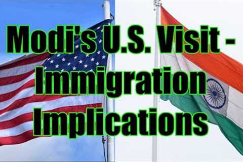 Modi's U.S. Visit - Immigration Implications