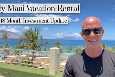 My Maui Vacation Rental 18 month update - AirBnBust ???