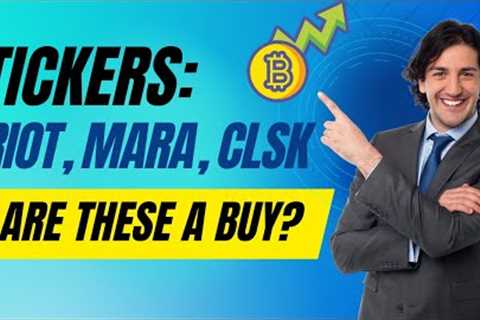 High Demand Crypto Stocks: Riot Platforms (RIOT), Marathon Digital  (MARA) &amp; CleanSpark (CLSK)
