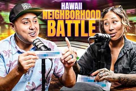 Derek VS Mahe || Round 2 || Which Hawaii Neighborhood Is Better