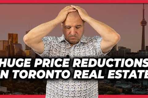 Huge Price Reductions In Toronto Real Estate - July 5