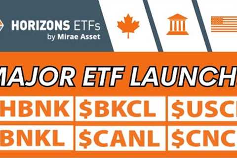 6 New Horizons ETFs Reviewed | Enhanced Income &amp; Growth + Lowest Fee Canadian Banks ETF: HBNK