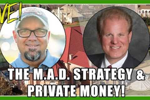 The M.A.D. Strategy &amp; Private With Joe McCall &amp; Jay Conner, The Private Money Authority