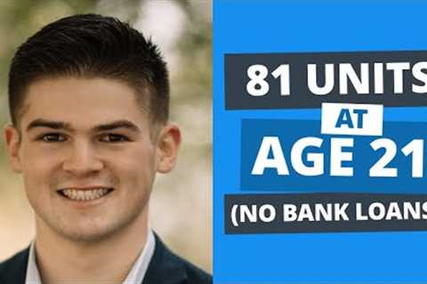 81 Rental Units at 21 by Doing What 99% of Investors Won’t