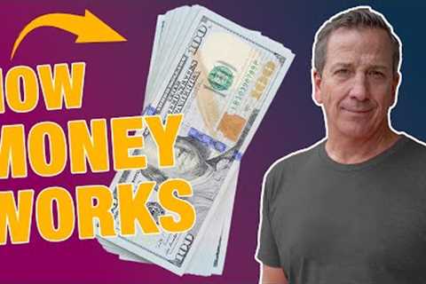 How Does Money Work? An Important Lesson In Financial Empowerment