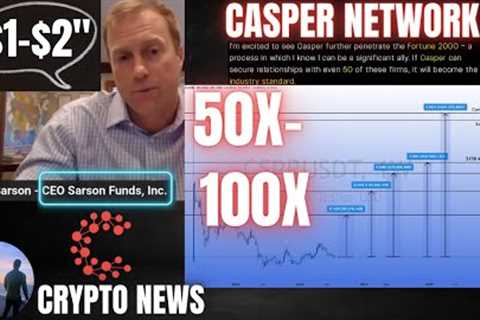 CSPR 50-100X? 📈 BREAKING News 💥Casper Network, CasperLabs, CSPR Token 💣 WATCH ALL  ✔️CRYPTO NEWS 💲