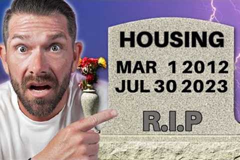 The End Of The Housing Market | What You Need To Know