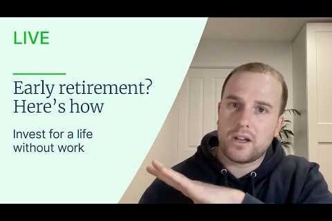 Retire early? Here's how you can invest yourself to early retirement (FIRE)