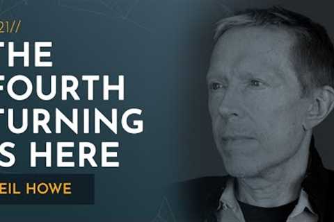 The Fourth Turning Is Here: Our Great National Challenge | Neil Howe