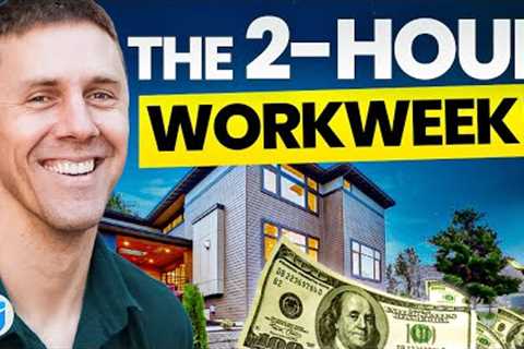 Early Retirement and $10K/Month While Working 2 Hours Per Week!