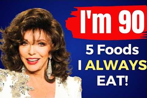 I eat TOP 5 FOODS and Don't Get Old! Joan Collins (90) still looks 59! Her Secrets to Youth