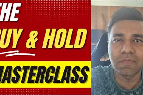 Mastering the BUY AND HOLD TRADING METHOD