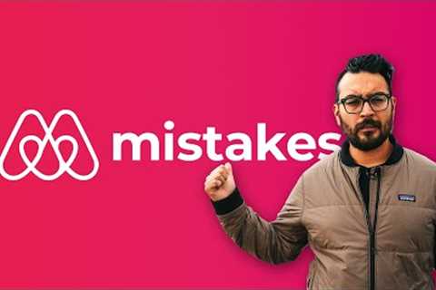 You’ll lose thousands hosting on Airbnb if you do this