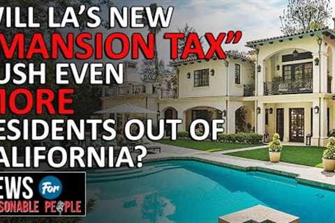 LA Enacts New Absurdly High Real Estate Sales Tax - Here's How The Rich Are Avoiding It