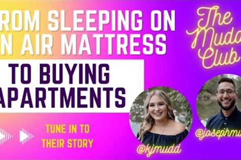 From Sleeping on an Air Mattress to Buying Apartments - The Mudd Club