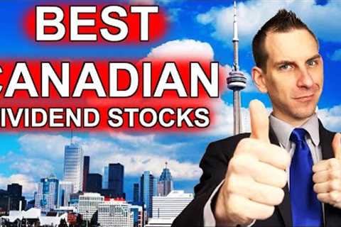 Canadian Dividend Stocks To Buy - BANKS &amp; REITS REVIEW