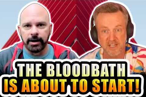 The Bloodbath in Real Estate Market is About to Start.