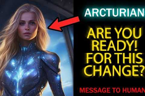 You Might Wanna Watch This Video Before Next Week.. | The Arcturians Opening The Arcturian Corridor.