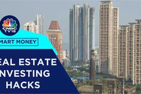 Real Estate Investing Hacks | A Masterclass By RK Mumbai Realtors' Ravi Kewalramani | CNBC TV18