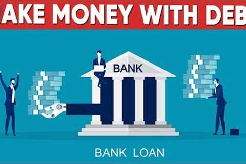 How To Make Money With Debt (2023)