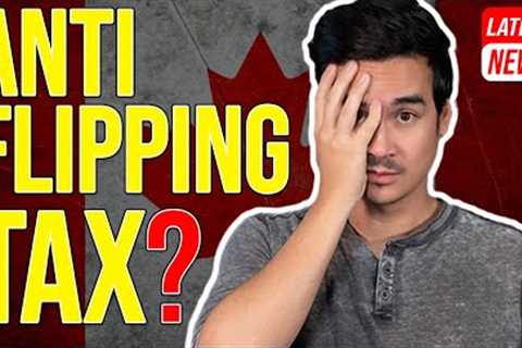 NEW Anti House Flipping Tax ⎜How To Flip Houses Doing Canadian Real Estate Investing