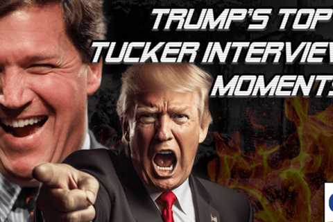 Trump’s TOP 5 Tucker Interview Moments | ON WATCH w/ Drew Hernandez