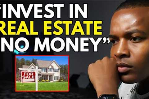 3 Ways To Buy Real Estate With No Money