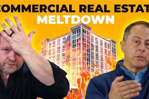 Recession Planning Part 3/3 - Commercial Real Estate Is Melting FAST (Protect Your Investments)