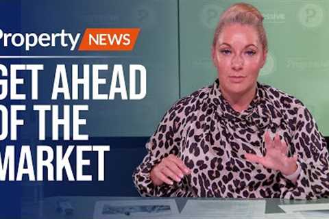 Property Market News, Trends and Strategies