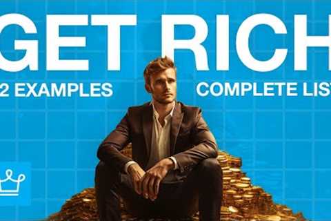 Complete List of Way to Get Rich (62 Examples)
