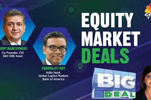 Emerging Market Trends From Large Block Deals | Big Deal | CNBC TV18