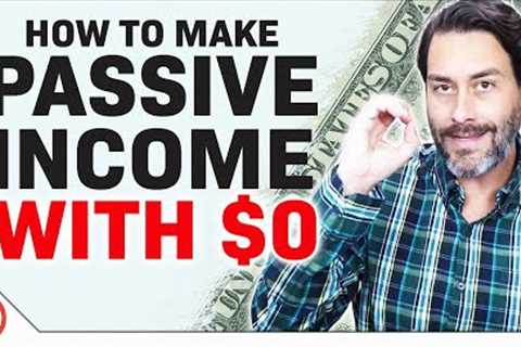Passive Income Ideas: 5 Ways When You Have No Money 2020