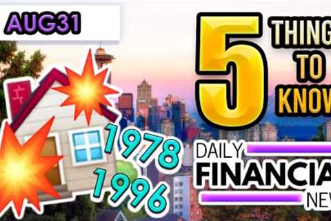 Aug 31 Financial News: Housing Market Crash 1978-1996 No On Discusses, PCE, Tom Lee