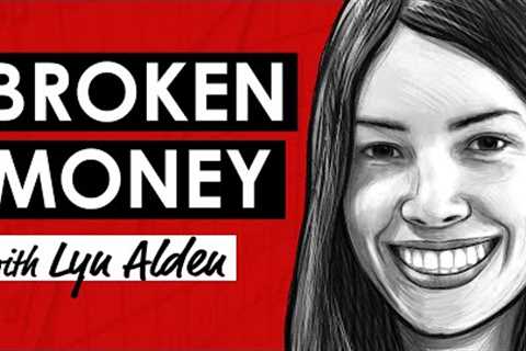 Broken Money w/ Lyn Alden (TIP574)