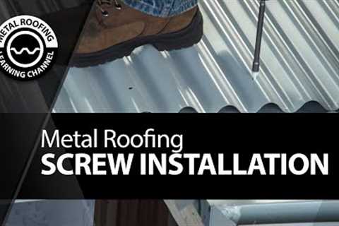 Screwing Metal Roofing. Correct &amp; Incorrect Way Of Fastening A Metal Roof + Pre-Drill + Screw Guns