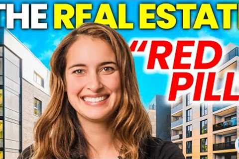 Real Estate “Red Pills” &amp; A Huge Rental Threat That WILL Affect YOU
