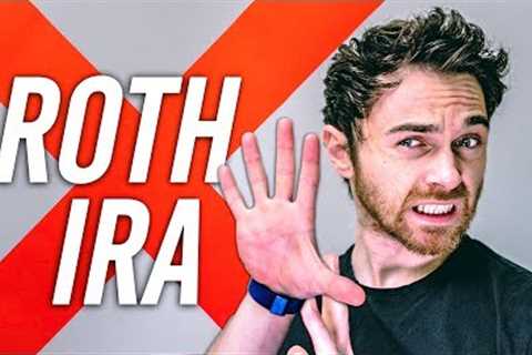 Roth IRA: What It Is and Why I Don't Have One