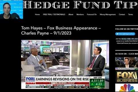 Hedge Fund Tips with Tom Hayes - VideoCast - Episode 203 - September 7, 2023