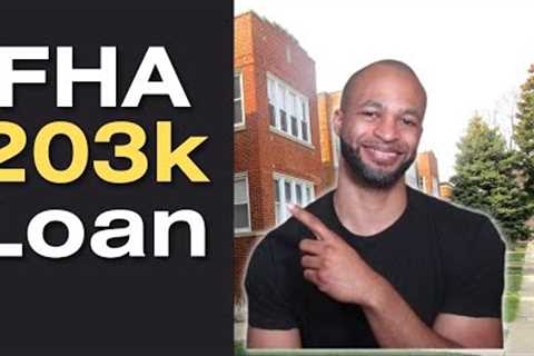 FHA 203k Loan: Get Funding to Buy &amp; Renovate Multi Family Property!