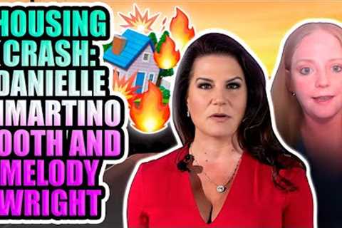 Housing Crash: Danielle DiMartino Booth AND Melody Wright