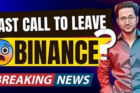 🚨Leave Binance ?? Latest Crypto News Updates Today 📊