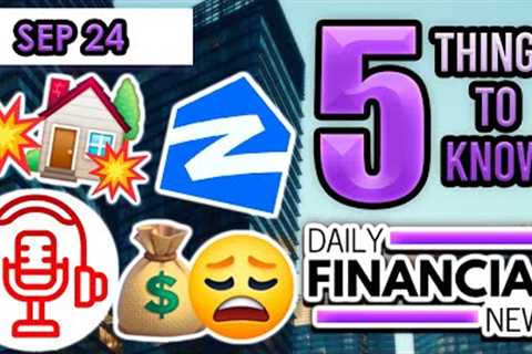Sept 24 Financial News: All In Podcast: Capital Scarcity, Real Estate Delinquencies up 51% , Zillow