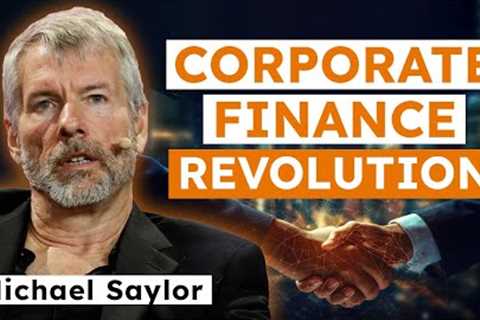 Bitcoin Revolutionizes Corporate Finance | Michael Saylor