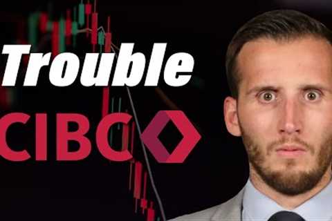 Is CIBC Going to be the FIRST Canadian Bank to go BUST?