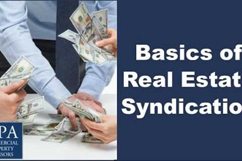 Basics of Real Estate Syndication