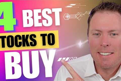4 of the BEST Stocks To Buy In October 2023